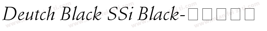 Deutch Black SSi Black字体转换